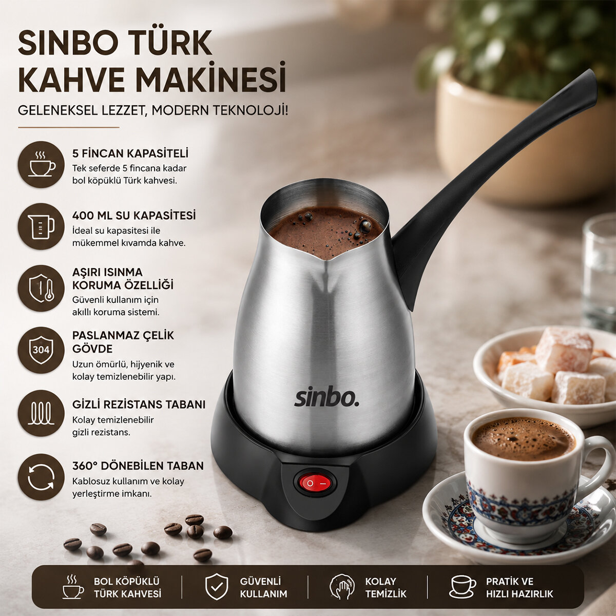 SİNBO SCM-2967 (ÇELİK) ELEKTRİKLİ CEZVE (TÜRK KAHVE MAKİNESİ & 5FİNCAN=400ML) (360° KABLOSUZ KULLANIM) (KATLANIR KULP) (700W)*8 SİNBO SCM-2967 (ÇELİK) ELEKTRİKLİ CEZVE (TÜRK KAHVE MAKİNESİ & 5FİNCAN=400ML) (360° KABLOSUZ KULLANIM) (KATLANIR KULP) (700W)*8