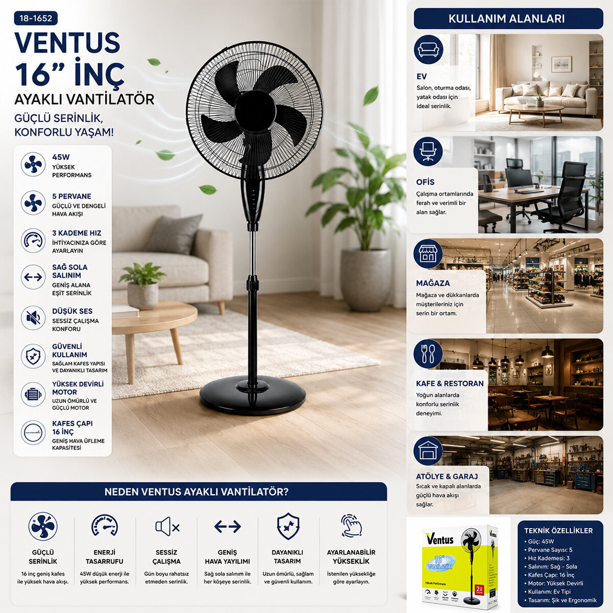 VENTUS ( 16" İNÇ ) ( EV TİPİ ) AYAKLI VANTİLATÖR ( 45W ) ( 5 PLS.PERVANE ) ( 3 KADEME HIZ ) FAN*1 VENTUS ( 16" İNÇ ) ( EV TİPİ ) AYAKLI VANTİLATÖR ( 45W ) ( 5 PLS.PERVANE ) ( 3 KADEME HIZ ) FAN*1