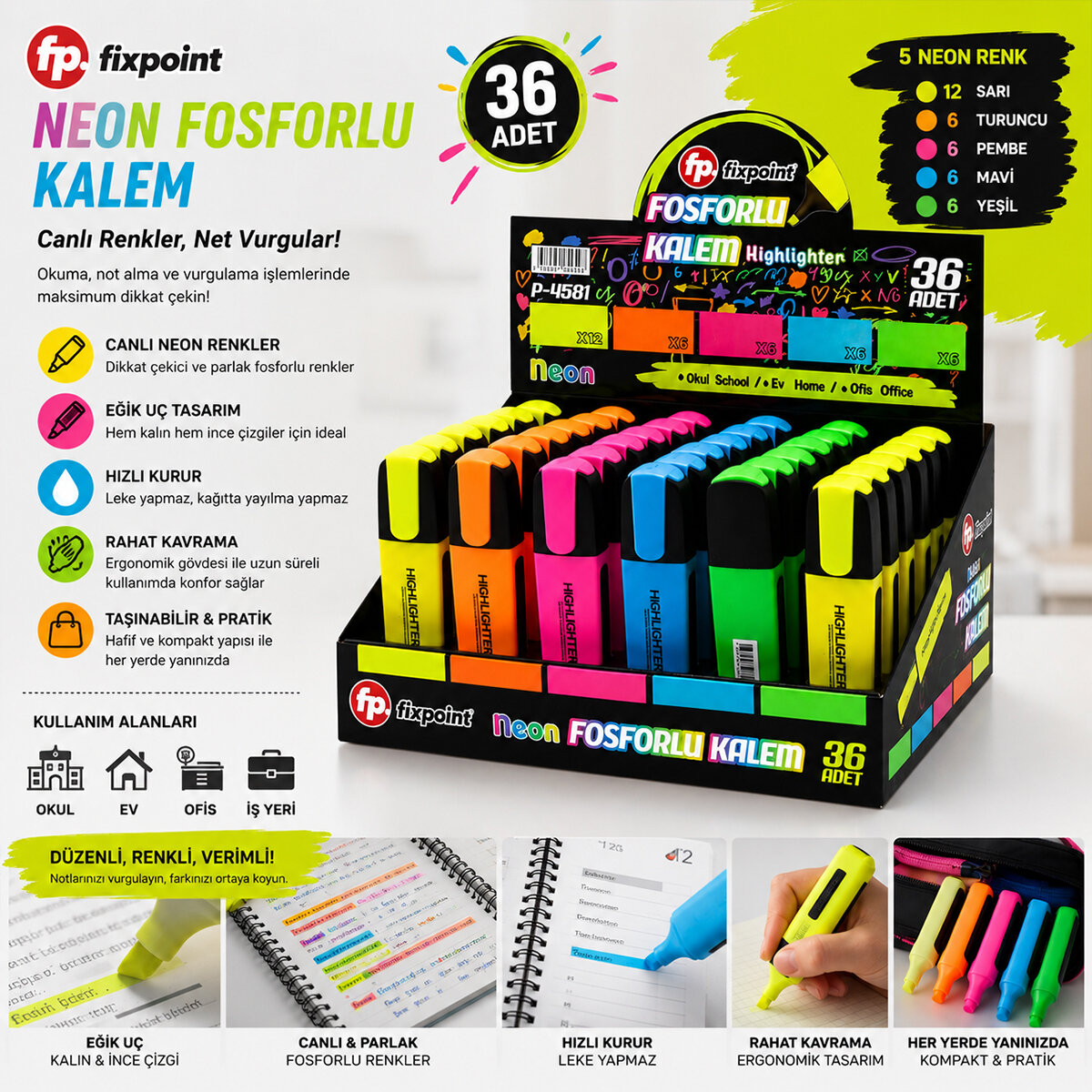 FİXPOİNT P-4581 NEON FOSFORLU KALEM STANDLI ( 12 - SARI & 6 - TURUNCU & 6 - PEMBE & 6 - MAVİ & 6 - YEŞİL )*36X24 FİXPOİNT P-4581 NEON FOSFORLU KALEM STANDLI ( 12 - SARI & 6 - TURUNCU & 6 - PEMBE & 6 - MAVİ & 6 - YEŞİL )*36X24