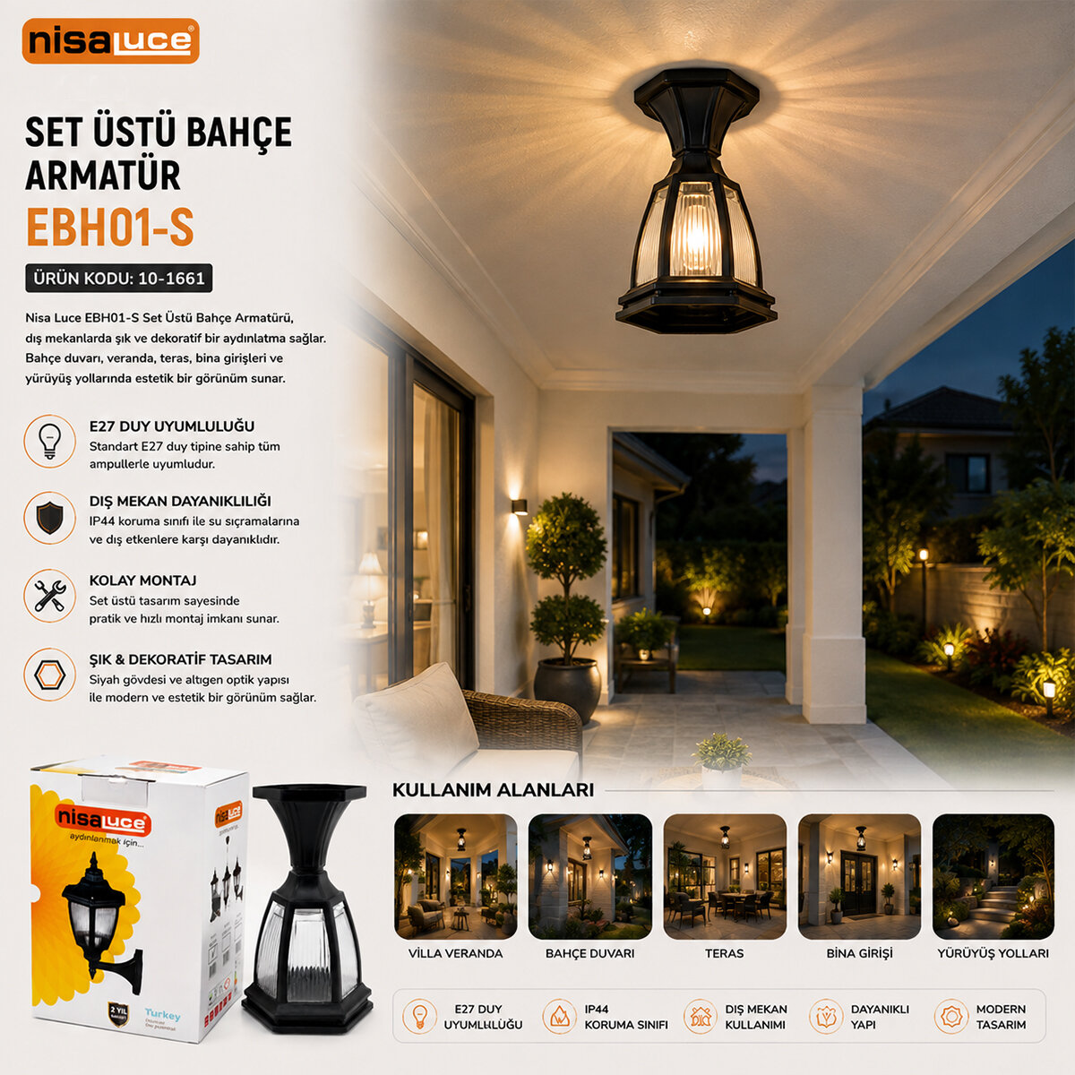 NİSALUCE EBH01-S ( E27 & IP44 ) ( SİYAH ) ( 60W ) ( SET ÜSTÜ ) (BAHÇE-BALKON) SOKAK LAMBASI & ARMATÜR*24 NİSALUCE EBH01-S ( E27 & IP44 ) ( SİYAH ) ( 60W ) ( SET ÜSTÜ ) (BAHÇE-BALKON) SOKAK LAMBASI & ARMATÜR*24