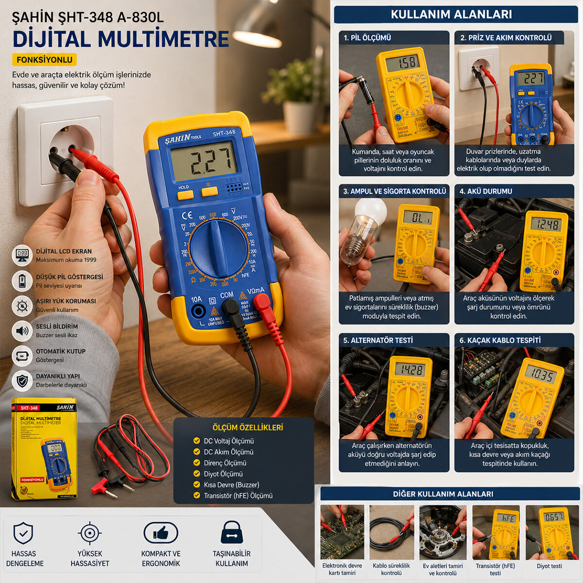 ŞAHİN ŞHT-348 A-830L ( FONKSİYONLU ) DİJİTAL MULTİMETRE ( DC VOLTAJ& AKIM& DİRENÇ& DİYOT& TRANSİSTÖR& KISA DEVRE& ÖLÇÜM )*60 ŞAHİN ŞHT-348 A-830L ( FONKSİYONLU ) DİJİTAL MULTİMETRE ( DC VOLTAJ& AKIM& DİRENÇ& DİYOT& TRANSİSTÖR& KISA DEVRE& ÖLÇÜM )*60