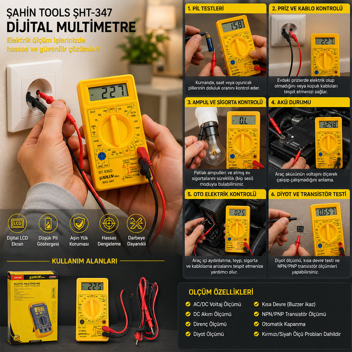 ŞAHİN TOOLS ŞHT-347 DİJİTAL MULTİMETRE (AC/DC VOLTAJ & DC AKIM & DİRENÇ & DİYOT & KISA DEVRE & NPN/PNP ÖLÇÜM)*100 ŞAHİN TOOLS ŞHT-347 DİJİTAL MULTİMETRE (AC/DC VOLTAJ & DC AKIM & DİRENÇ & DİYOT & KISA DEVRE & NPN/PNP ÖLÇÜM)*100