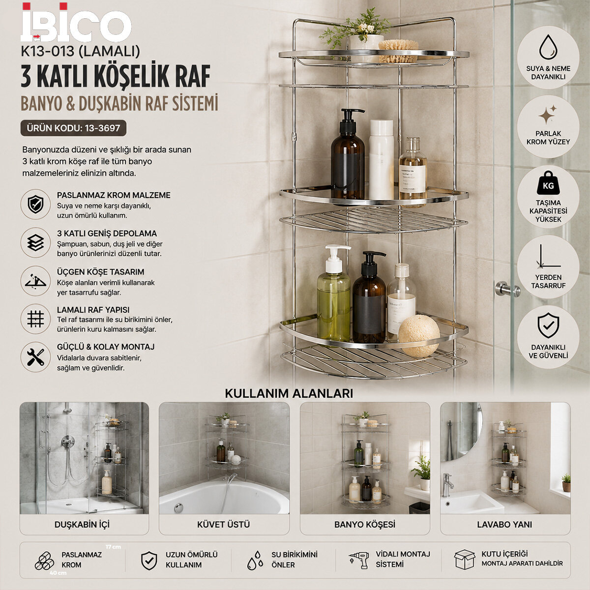 İBİCO K13-013 ( LAMALI ) ( 3 KATLI & ÜÇGEN ) ( KROM ) ( METAL ) BANYO KÖŞELİK & DUŞKABİN RAF*12=K İBİCO K13-013 ( LAMALI ) ( 3 KATLI & ÜÇGEN ) ( KROM ) ( METAL ) BANYO KÖŞELİK & DUŞKABİN RAF*12=K