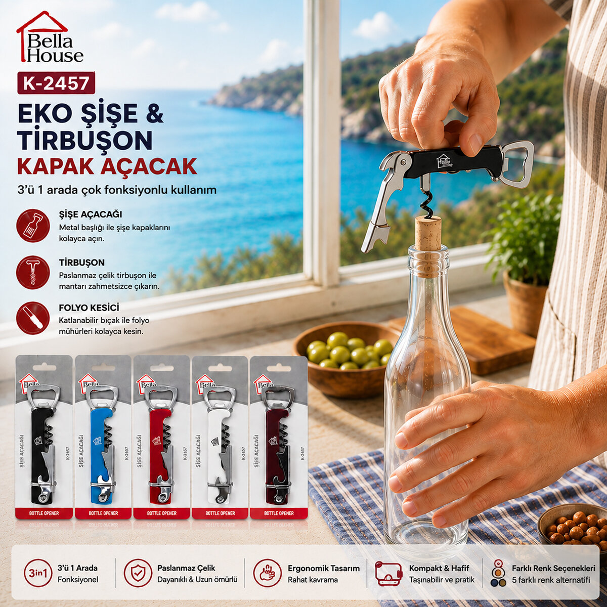 BELLA HOUSE K-2457 ( 3IN1 ) EKO ŞİŞE & TİRBUŞON KAPAK AÇACAK*20X18 BELLA HOUSE K-2457 ( 3IN1 ) EKO ŞİŞE & TİRBUŞON KAPAK AÇACAK*20X18